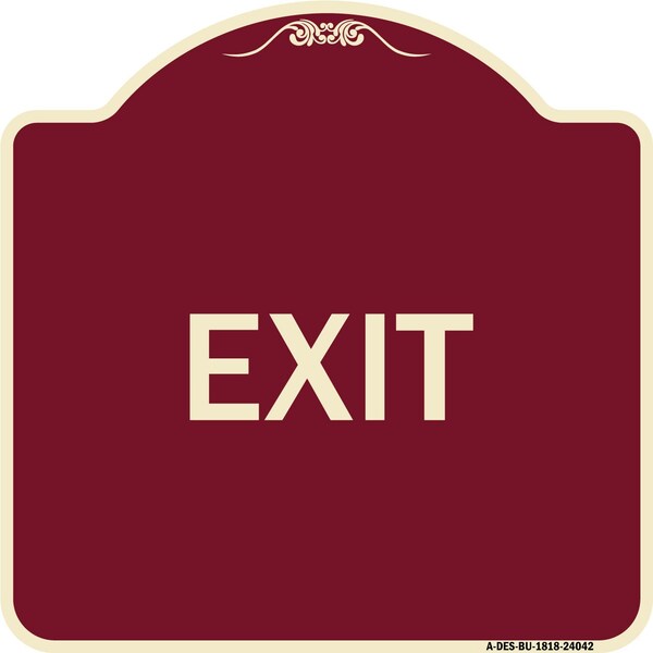 Signmission Designer Series Sign-Exit 1, Burgundy Heavy-Gauge Aluminum Sign, 18" H, 18" L, BU-1818-24042 A-DES-BU-1818-24042 - main